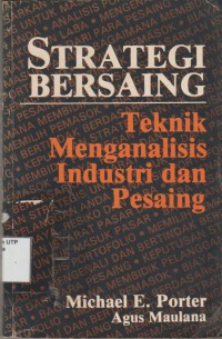 Strategi bersaing teknik menganalisis industri dan pesaing