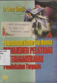 Pengembangan sumber daya manusia manajemen pelatihan ketenagakerjaan pendekatan terpadu