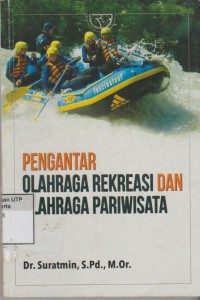 Pengantar olahraga rekerasi dan olahraga pariwisata