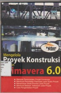 Mengelola proyek kontruksi dengan primavera 6.0