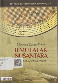 Mengenal karya - karya ilmu falak nusantara : transmisi, anotasi, biografi