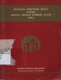 Pedoman hubungan kerja antara arsitek dengan pemberi tugas