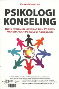 Psikologi konseling : buku panduan lengkap dan praktis menerapkan psikologi konseling