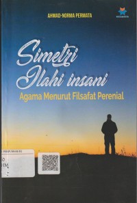 Simetri Ilahi-Insani : Agama menurut filsafat Perennial