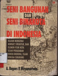 Seni bangunan dan seni bangun kota di indonesia