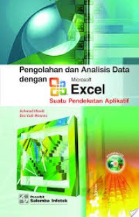 Pengolahan dan analisis data dengan microsoft excel suatu pendekatan aplikatif