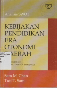 Analisis SWOT kebijakan pendidikan era otonomi daerah