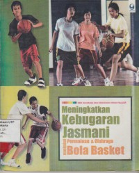 Meningkatkan kebugaran jasmani : melalui permainan dan olahraga bola basket