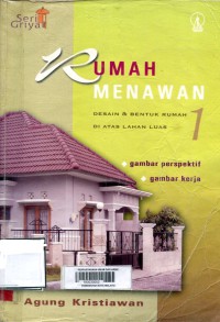 Rumah menawan : desain & bentuk rumah diatas lahan luas