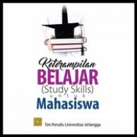 Keterampilan belajar (study skills) untuk mahasiswa