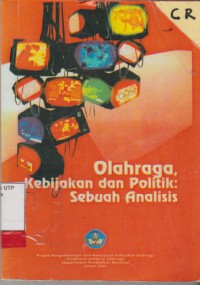 Olahraga, kebijakan dan politik: sebuah analisis