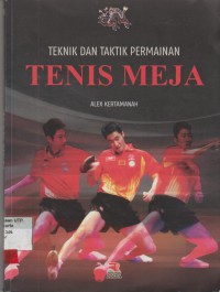 Teknik dan taktik permainan tenis meja