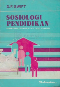 Sosiologi pendidikan : perspektif pendahuluan yang analitis