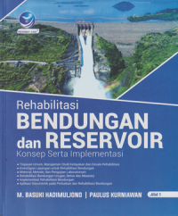 Rehabilitasi Bendungan dan Reservoir Konsep dan Implementasi