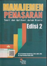 Manajemen pemasaran teori dan aplikasi dalam bisnis edisi 2