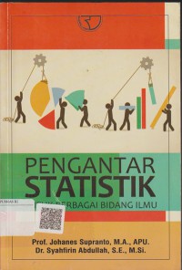 Pengantar statistik untuk berbagai bidang ilmu