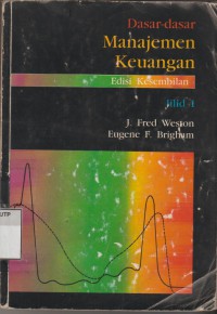 Dasar-dasar manajemen keuangan. Edisi ke 9 jilid 1