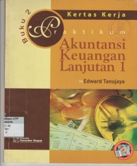 Praktikum akuntansi keuangan lanjutan 1 buku 2