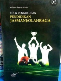 Tes dan pengukuran pendidikan jasmani/olahraga