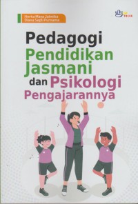 Pedagogi pendidikan jasmani dan psikologi pengajarannya