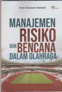 Manajemen resiko dan bencana dalam olahraga