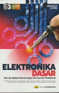 Elektronika dasar: terori dan aplikasi disertai dengan soal-soal dan pembahasan