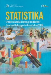 Statistika untuk penelitian bidang pendidikan jasmani olahraga dan kesehatan/PJOK