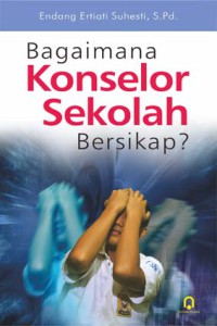 Bagaimana konselor sekolah bersikap