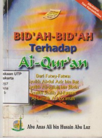 Bid'ah-bid'ah terhadap Al-qur'an