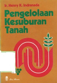 Pengelolaan kesuburan tanah