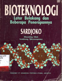 Bioteknologi latar  belakang dan beberapa penerapannya