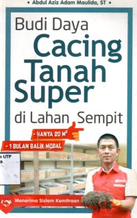 Budidaya cacing tanah super di lahan sempit