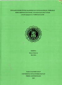 Pengaruh dosis pupuk majemuk dan pupuk kandang terhadap pertumnbuhan dan hasil kacang tanah varietas gajah