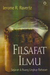 Filsafat ilmu : sejarah & dan ruang limgkup bahasan