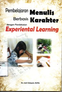 Pembelajaran menulis berbasis karakter dengan pendekatan experiental learning