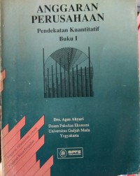 Anggaran perusahaan pendekatan kuantitatif buku 1