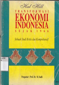 Transformasi ekonomi indonesia : sebuah studi kritis dan komprehensif