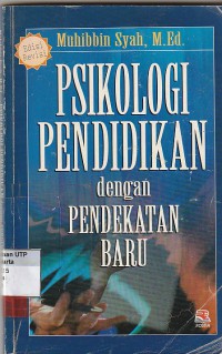 Psikologi pendidikan dengan pendekatan baru