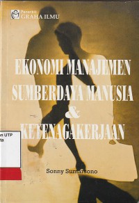 Ekonomi manajemen sumberdaya manusia & ketenagakerjaan