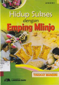 Hidup sukses dengan emping mlinjo