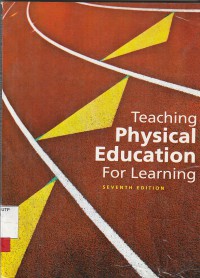 Teaching physical education for learning. edisi 7