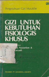 Pengetahuan gizi mutakhir: gizi untuk kebutuhan fisiologis khusus