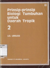 Prinsip - prinsip biologi tumbuhan untuk daerah tropik 2