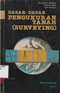 Dasar-dasar pengukuran tanah (SURVEYING). Jilid 2