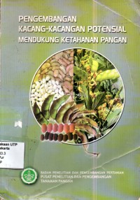 Pengembangan kacang-kacangan potensial mendukung ketahanan pangan