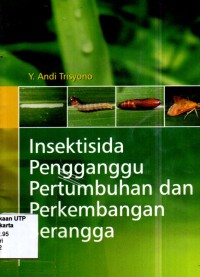 Insektisida pengganggu peertumbuhan dan perkembangan serangga