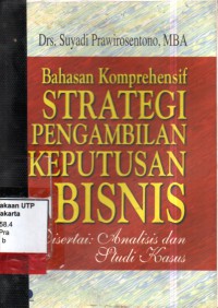 Bahasan komprehensif strategi pengambilan keputusan bisnis