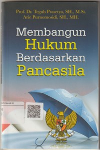 Membangun hukum berdasarkan pancasila