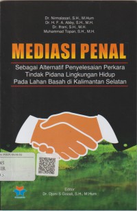 Mediasi penal sebagai alternatif penyelesaian perkara tindak pidana lingkungan hidup pada lahan basah di kalimantan selatan