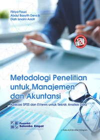 Metodologi penelitian untuk manajemen dan akuntansi : aplikasi spss dan eviews untuk teknik analisis data